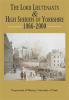 The Lord Lieutenants & High Sheriffs of Yorkshire 1066-2000