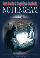 Foul Deeds and Suspicious Deaths in Nottingham