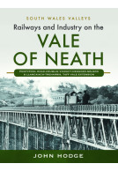 Railways and Industry on the Vale of Neath - Pontypool Road-Crumlin Viaduct-Hengoed-Nelson and Llancaiach-Treharris, Taff Vale Extension