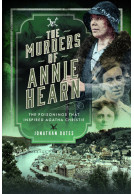 The Murders of Annie Hearn - The Poisonings that Inspired Agatha Christie