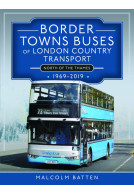 Border Towns Buses of London Country Transport (North of the Thames) 1969-2019