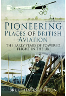 Pioneering Places of British Aviation