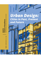 Urban Design - Cities in Past, Present and Future