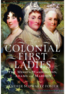 The Colonial First Ladies