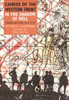 Cameos of the Western Front: In the Shadow of Hell