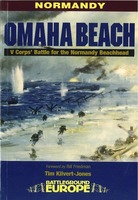 Omaha Beach - V Corps' Battle for the Normandy Beachhead