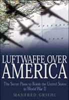 Luftwaffe Over America (Greenhill)