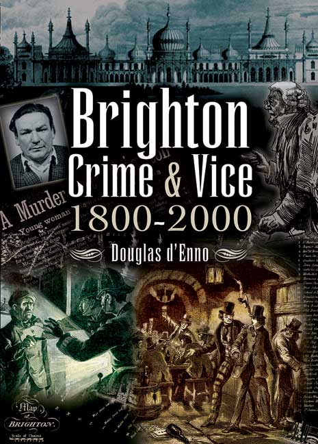 Brighton Crime and Vice