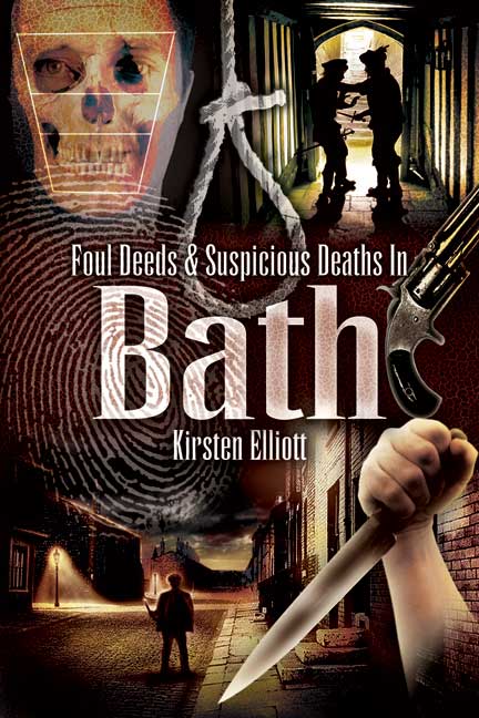 Foul Deeds and Suspicious Deaths in Bath