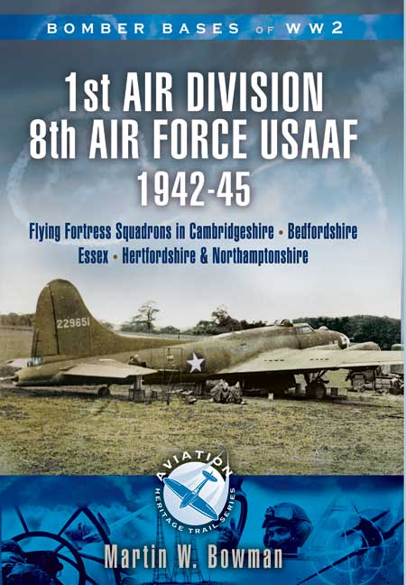 1st Air Division 8th Air Force USAAF 1942-45