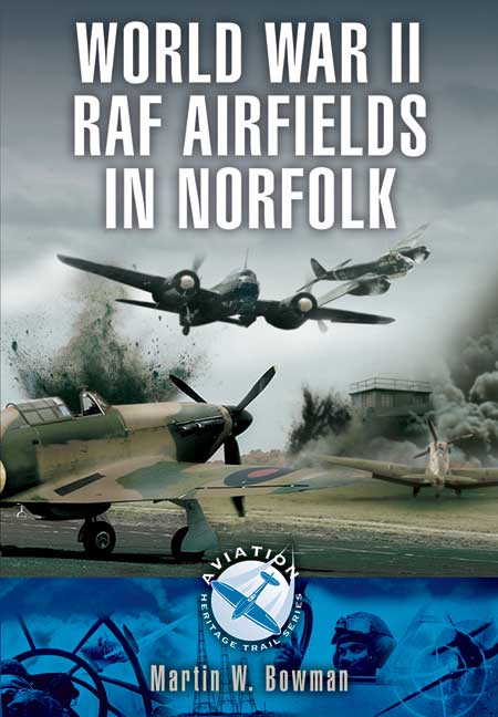 World War II RAF Airfields in Norfolk