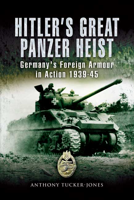 Hitler's Great Panzer Heist