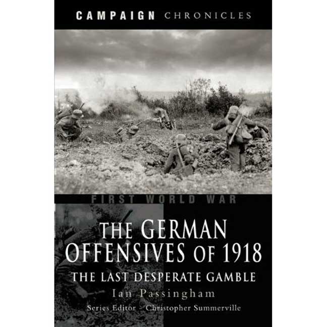 The German Offensives of 1918