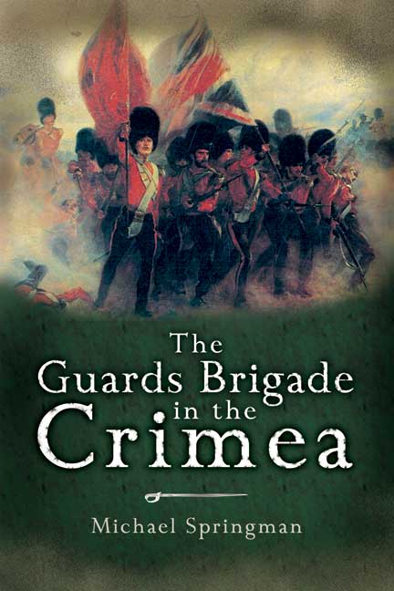 The Guards Brigade in the Crimea