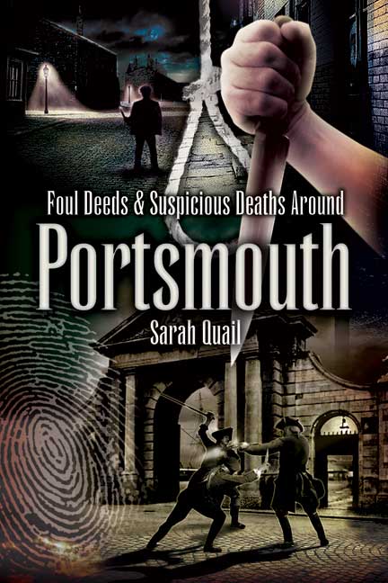 Foul Deeds and Suspicious Deaths around Portsmouth