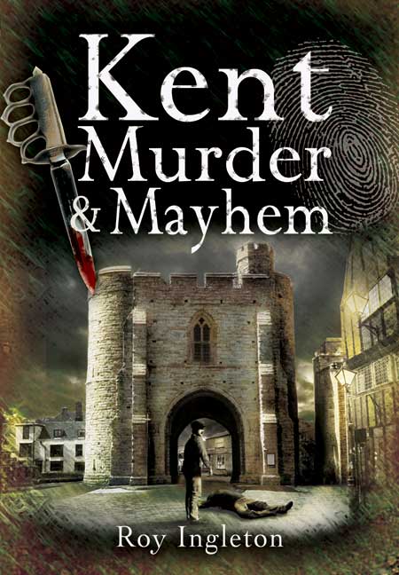 Kent Murder & Mayhem