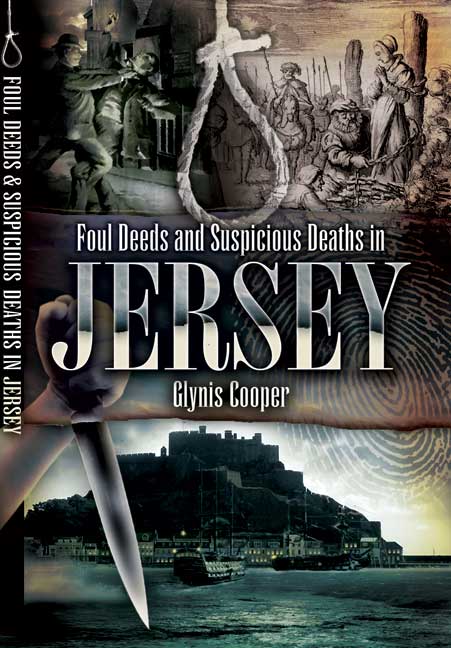 Foul Deeds and Suspicious Deaths in Jersey