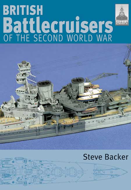 ShipCraft 7: British Battlecruisers of the Second World War