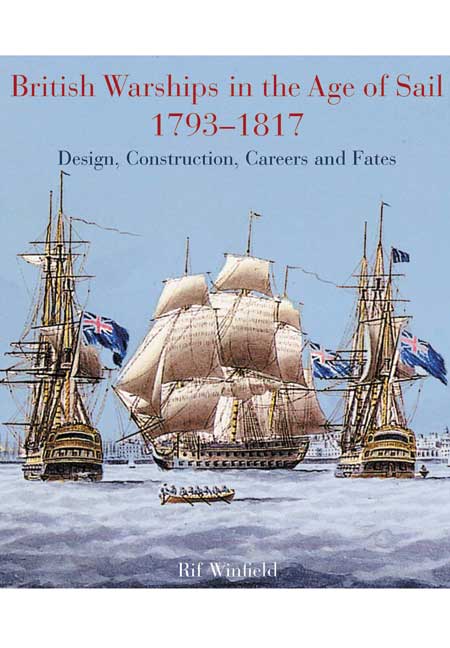 British Warships in the Age of Sail 1793-1817