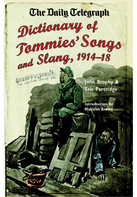 The Daily Telegraph - Dictionary of Tommies' Songs and Slang, 1914–1918