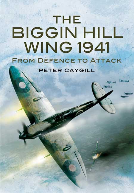 The Biggin Hill Wing 1941