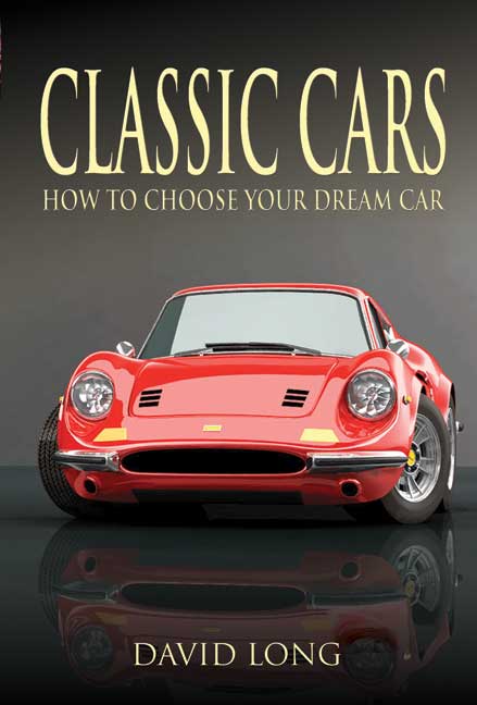 Classic Cars: How to Choose your Dream Car