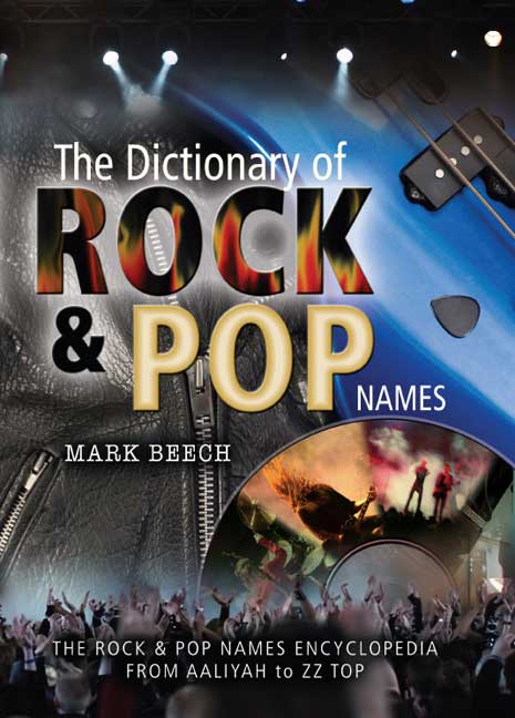 The Dictionary of Rock & Pop Names