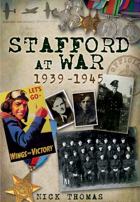 Stafford At War 1939-1945