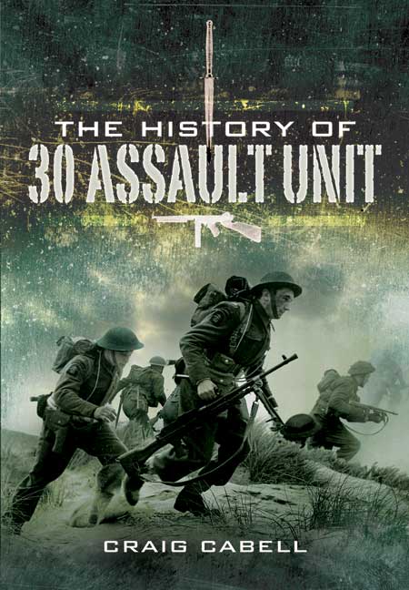 The History of 30 Assault Unit