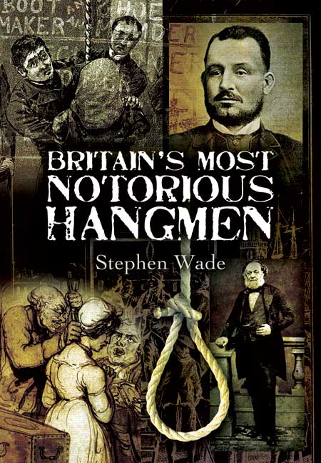 Britain's Most Notorious Hangmen