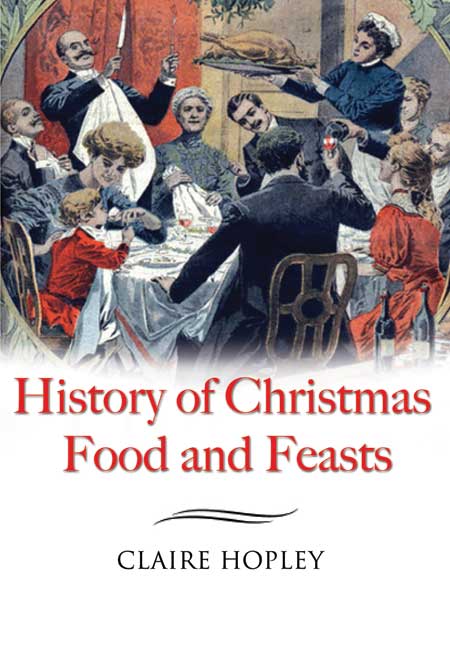 The History of Christmas Food & Feasts