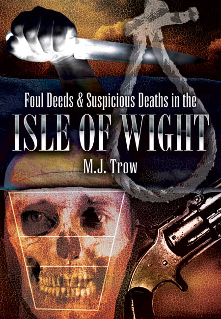 Foul Deeds and Suspicious Deaths in Isle of Wight