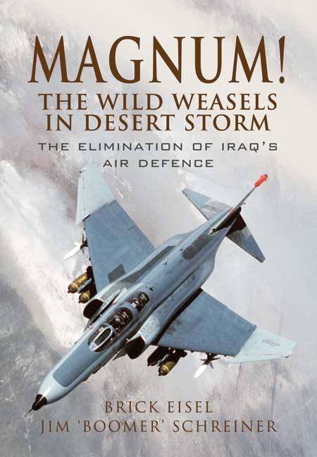 Magnum! The Wild Weasels in Desert Storm