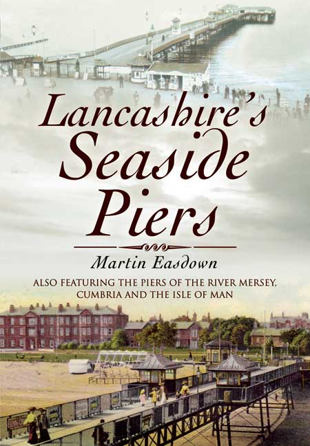 Lancashire's Seaside Piers