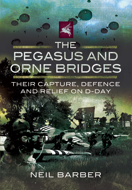 The Pegasus and Orne Bridges