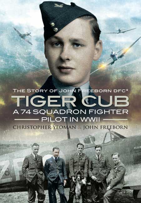 The Story of John Freeborn DFC* - Tiger Cub