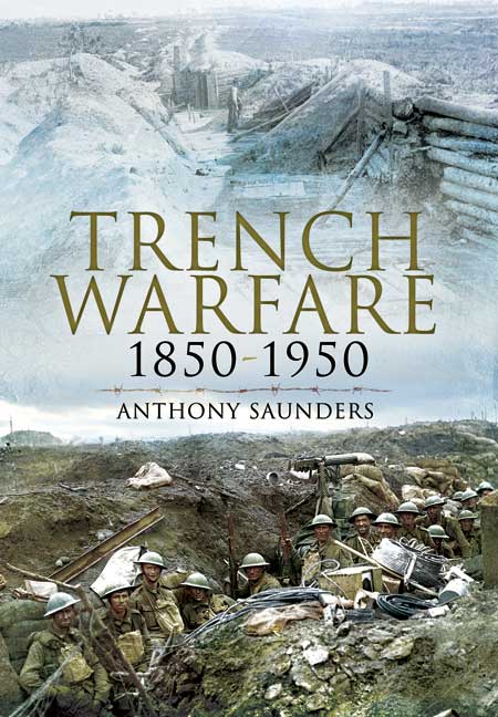 Trench Warfare 1850- 1950