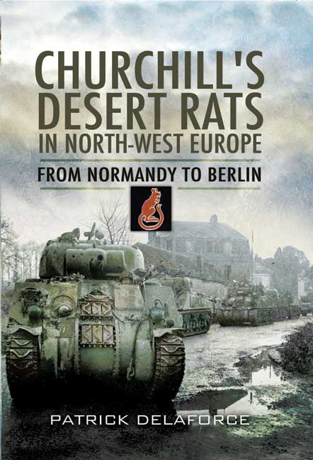 Churchill's Desert Rats in North-West Europe