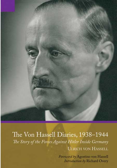 The Ulrich von Hassell Diaries, 1938-1944