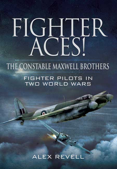 Fighter Aces! The Constable Maxwell Brothers