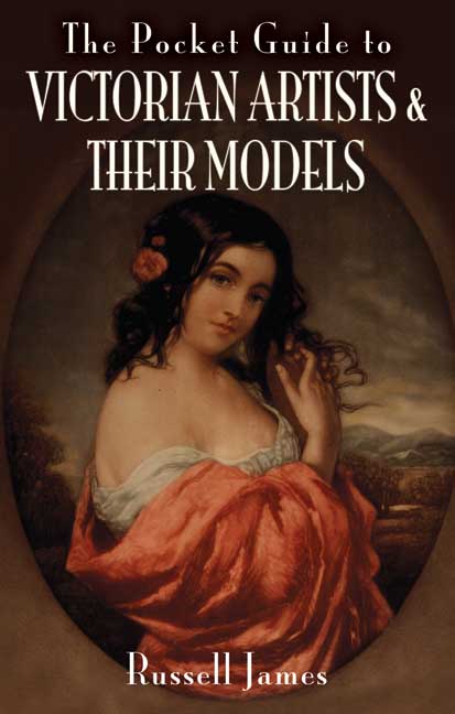 The Pocket Guide to Victorian Artists & their Models