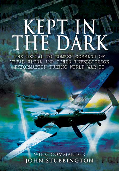 Bomber Command: Kept in the Dark