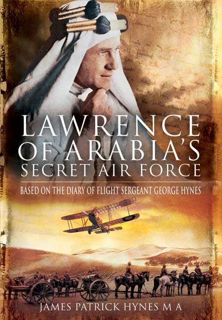 Lawrence of Arabia's Secret Air Force