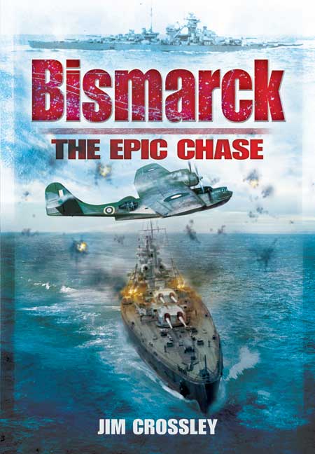 Bismarck: The Epic Chase