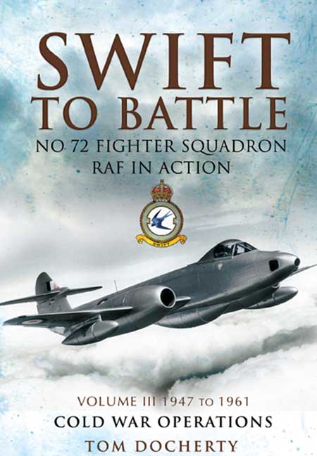 Swift to Battle: 72 Fighter Squadron RAF in Action