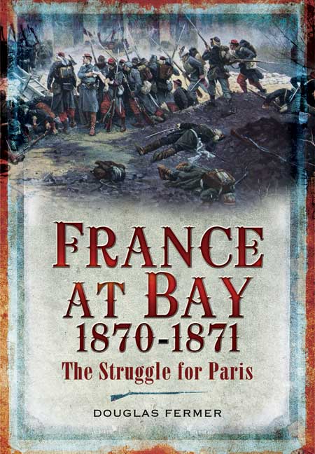 France at Bay 1870-1871