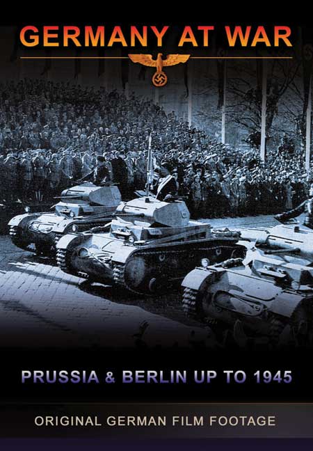 Germany At War - Prussia and Berlin up to 1945