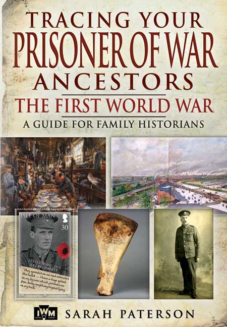 Tracing Your Prisoner of War Ancestors: The First World War