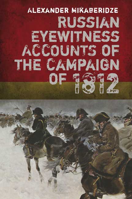 Russian Eyewitness Accounts of the Campaign of 1812