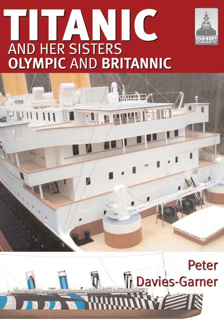 ShipCraft 18: Titanic and her Sisters Olympic and Britannic